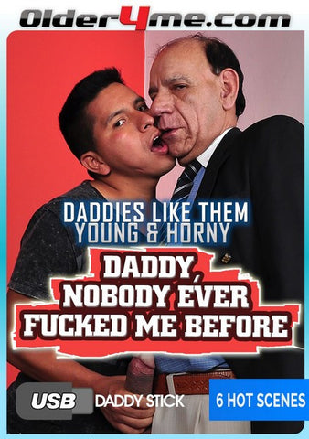 Daddy, nobody ever...